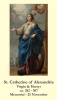 Nov 25: St. Catherine of Alexandria Prayer Card